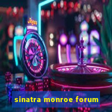 sinatra monroe forum